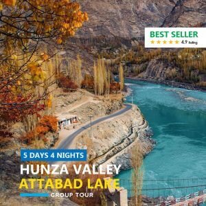 5 Day Hunza Valley Group Tour