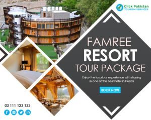 Famree Resort Hunza Tour Package 2024 | Click Pakistan