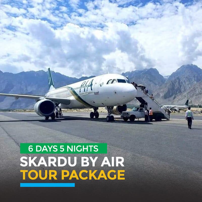 Skardu by air package