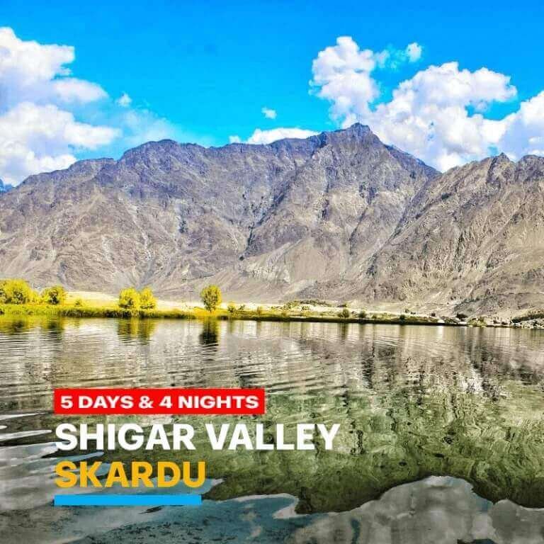 5 Days Skardu & Shigar Valley Tour Package By Air