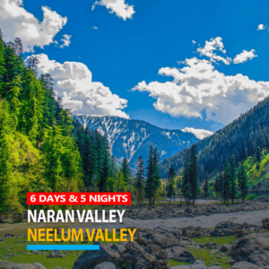 Explore Naran Neelum Valley Tour Package – 6 Days