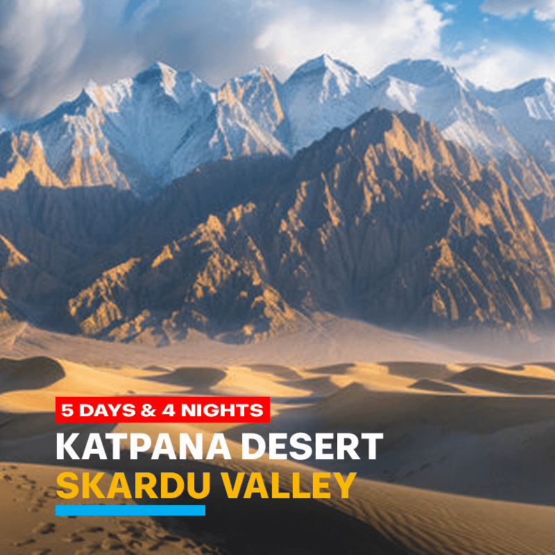 Skardu Katpana Desert Tour