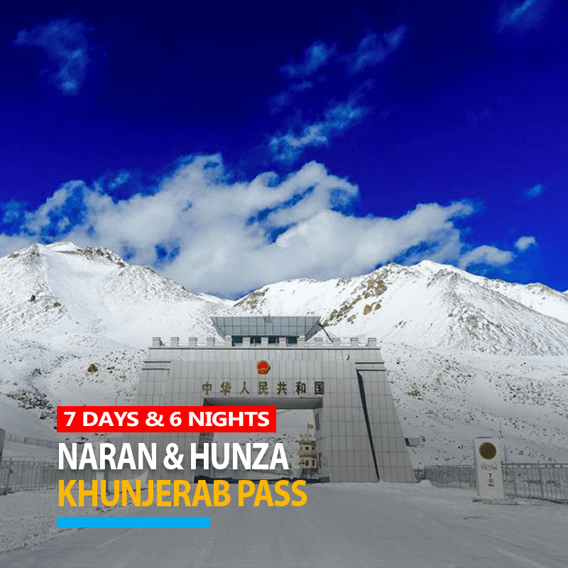 7 Days Tour Package to Naran Hunza Khunjerab Pass 2024