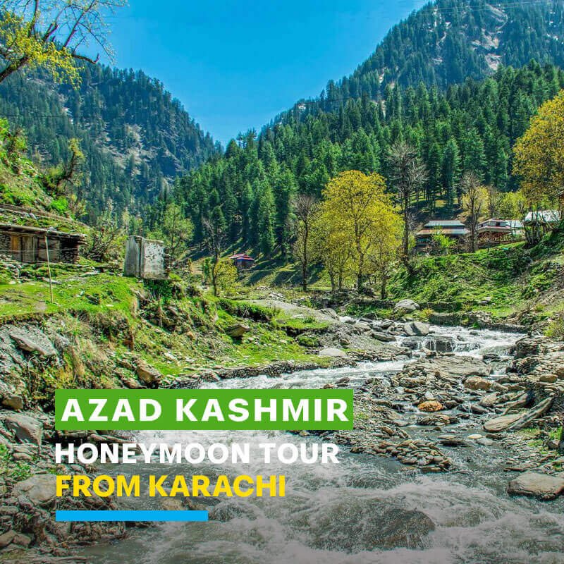 Azad Kashmir Tour Packages from Karachi 2024 | Affordable Neelum Valley Tour Packages