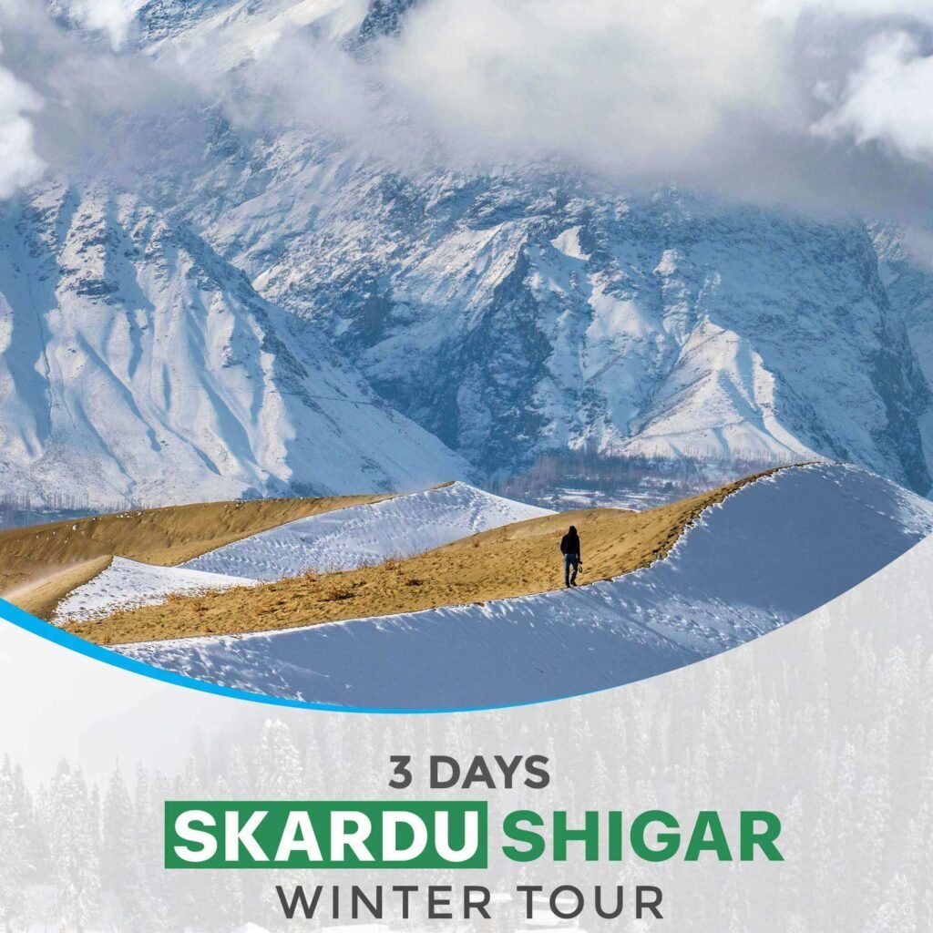 Skardu Shigar Winter Tour